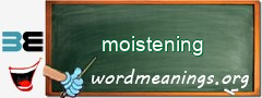 WordMeaning blackboard for moistening